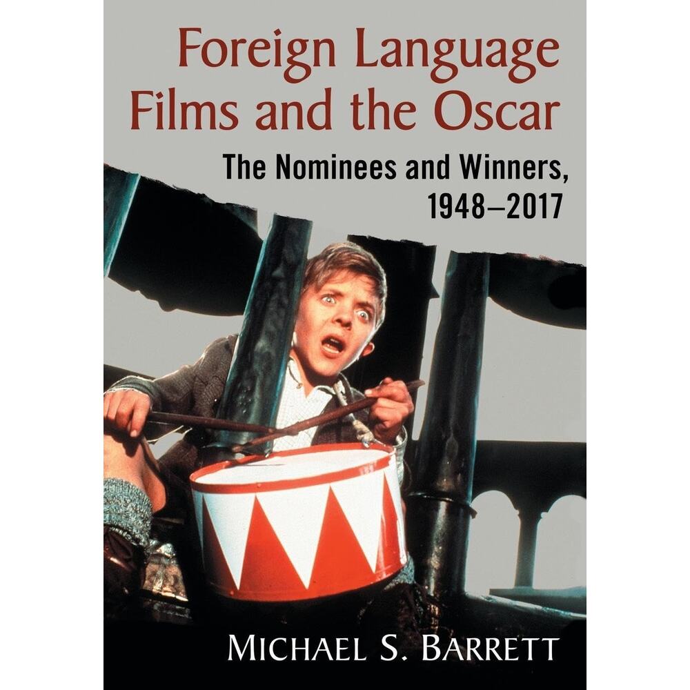 Foreign Language Films and the Oscar Paperback Nominees Winners 1948-2017